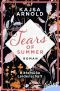 [Tears of Summer 01] • Bittersüße Leidenschaft